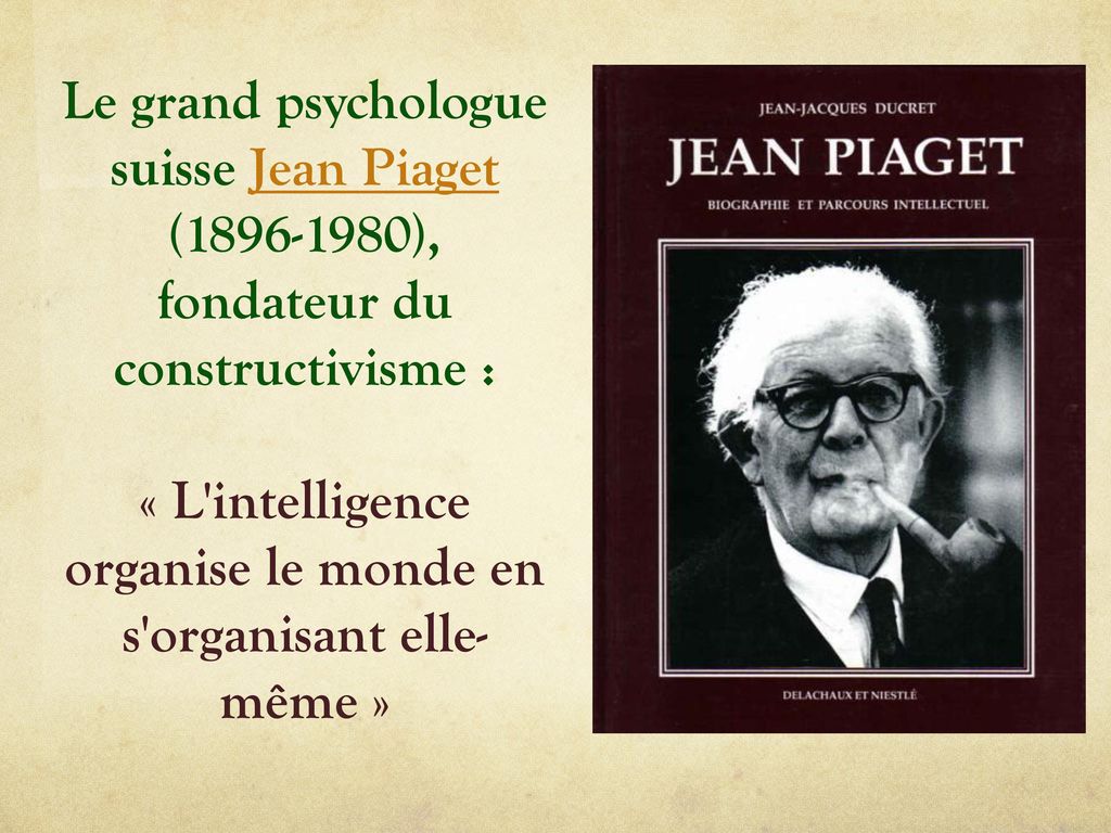 Le constructivisme et la psychologie g n tique ppt t l charger